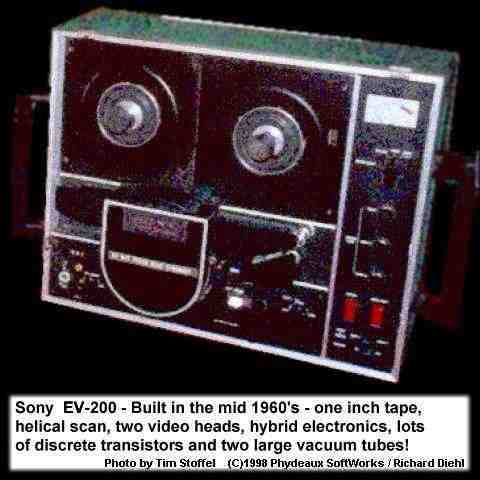 Sony EV-200. B/W, 1 inch, omega wrap, helical scan VTR